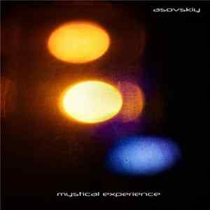 Asovskiy - Mystical Experience FLAC
