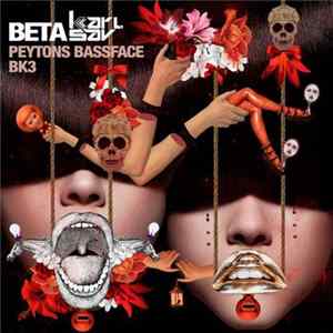 Beta & Karl Sav - Peytons Bassface / BK3 FLAC