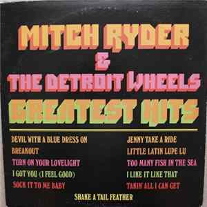 Mitch Ryder & The Detroit Wheels - Greatest Hits FLAC