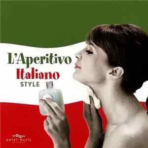 Various - L'Aperitivo Italiano Style FLAC