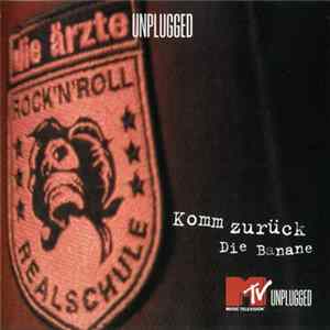 Die Ärzte - Komm Zurück / Die Banane (Unplugged) FLAC