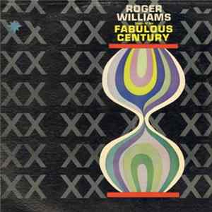 Roger Williams - Songs Of The Fabulous Century FLAC
