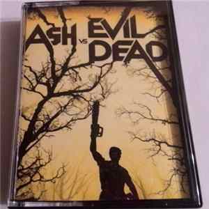Various - Ash vs Evil Dead (Original Soundtrack) (Vol. 2) FLAC