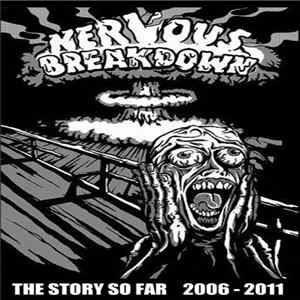 Nervous Breakdown - The Story So Far 2006 - 2011 FLAC