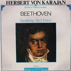 Herbert Von Karajan / Berliner Philharmoniker / Beethoven - Symphony No.3 "Eroica" FLAC