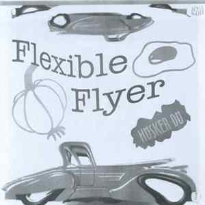 Hüsker Dü - Flexible Flyer FLAC