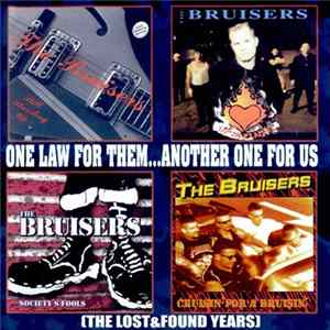 The Bruisers - One Law For Them...Another For Us (The Lost&Found Years) FLAC