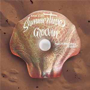 Rare Cuts - Summertime Groovin FLAC