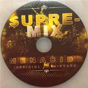 Menacide - Supre-Mix (Official RS Mixtape) FLAC