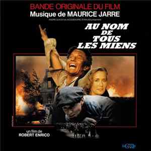 Maurice Jarre - Au Nom De Tous Les Miens (Bande Originale Du Film) FLAC