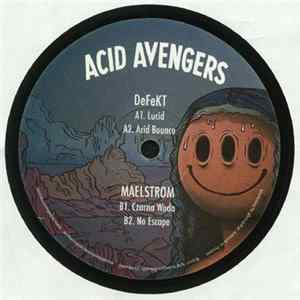 DeFeKT / Maelstrom - Acid Avengers 006 FLAC