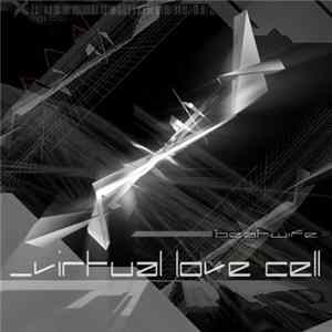 Beatwife - Virtual Love Cell FLAC