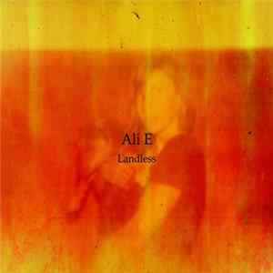 Ali E - Landless FLAC