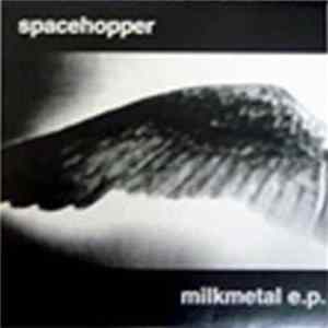 Spacehopper - Milkmetal FLAC