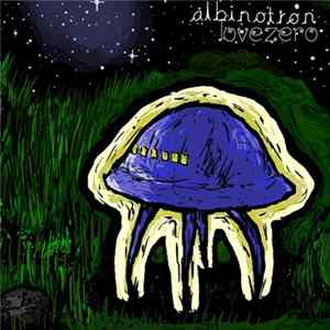 Albinotron - Love Zero FLAC