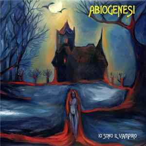 Abiogenesi - Io Sono Il Vampiro FLAC