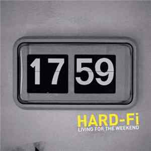 Hard-Fi - Living For The Weekend FLAC