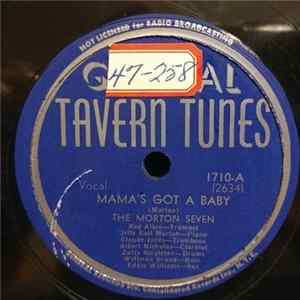 The Morton Seven - Mama's Got A Baby / My Home Is In A Southern Town FLAC