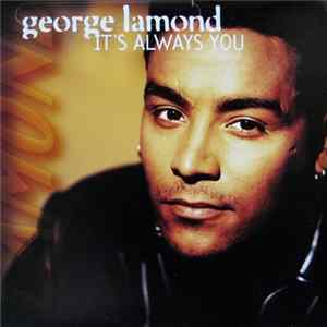 George Lamond - It's Always You FLAC