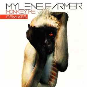 Mylene Farmer - Monkey Me (Remixes) FLAC