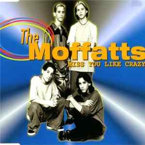 The Moffatts - Miss You Like Crazy FLAC