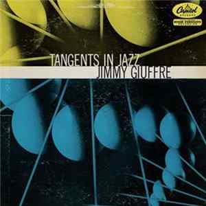The Jimmy Giuffre Four - Tangents In Jazz FLAC