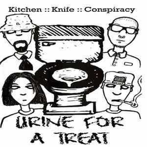 Kitchen Knife Conspiracy - Urine For A Treat FLAC