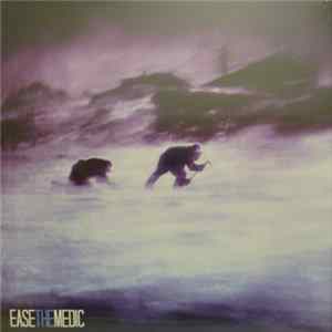 Ease The Medic - Ease The Medic FLAC