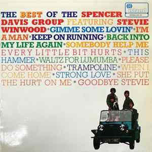 The Spencer Davis Group - The Best Of The Spencer Davis Group Featuring Steve Winwood FLAC