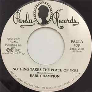 Earl Champion - Nothing Takes The Place Of You / Something Easy FLAC
