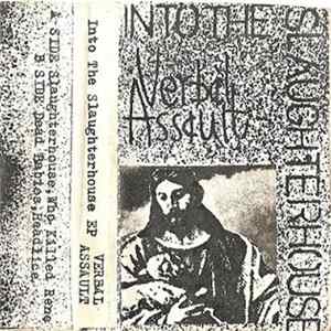 Verbal Assault - Into The Slaughterhouse FLAC