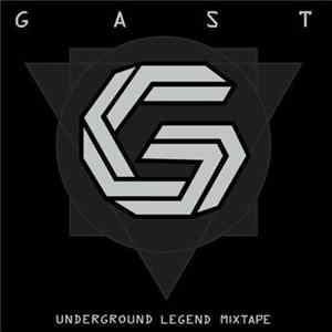 Gast - Underground Legend Mixtape FLAC