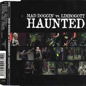 Mad Doggin' Vs. Limbogott - Haunted FLAC