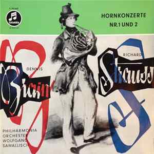 Dennis Brain, Richard Strauss, Wolfgang Sawallisch - Konzerte Für Horn Und Orchester Es-Dur No. 1 Op.11 Und Nr. 2 FLAC
