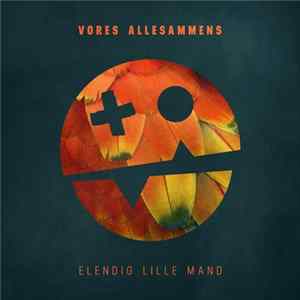 Vores Allesammens - Elendig Lille Mand FLAC