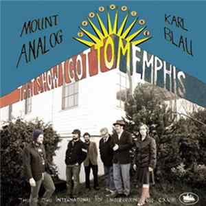 Mount Analog featuring Karl Blau - That's How I Got To Memphis FLAC