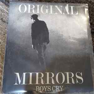 Original Mirrors - Boys Cry FLAC