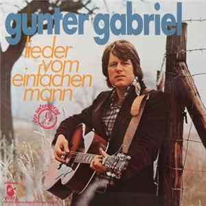 Gunter Gabriel - Lieder Vom Einfachen Mann FLAC