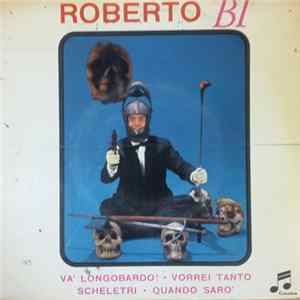 Roberto Bi - Va' Longobardo ! FLAC