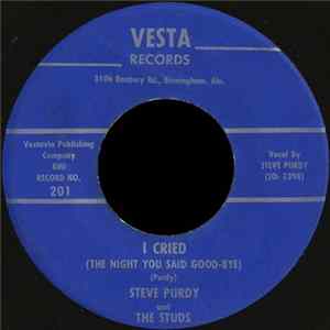 Steve Purdy And The Studs - I Cried (The Night You Said Good-bye) / Johnny’s Steady FLAC