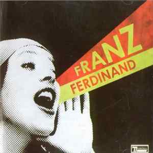 Franz Ferdinand - You Could Have It So Much Better FLAC