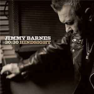 Jimmy Barnes - 30:30 Hindsight FLAC