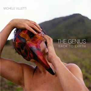 Michele Villetti - The Genius - Back To Earth FLAC
