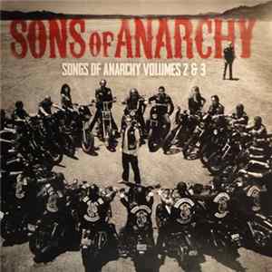 Various - Sons Of Anarchy (Songs Of Anarchy Volumes 2 & 3) FLAC