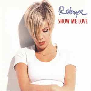 Robyn - Show Me Love FLAC