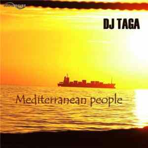 DJ Taga - Mediterranean People FLAC