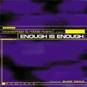 StoneBridge & Robbie Rivera - Enough Is Enough FLAC
