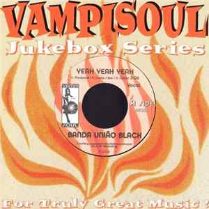 Banda União Black - Yeah Yeah Yeah FLAC
