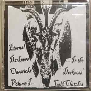 Various - Eternal Darkness Classsicks Volume I... ...In the Darkness' Cold Clutches FLAC