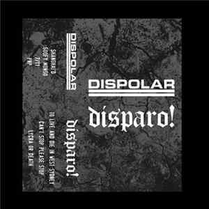 Dispolar / Disparo! - Dispolar / Disparo! FLAC